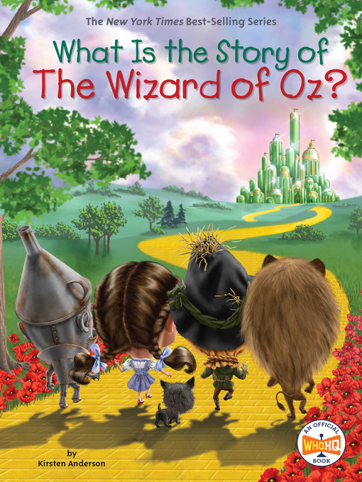 Title details for What Is the Story of the Wizard of Oz? by Kirsten Anderson - Wait list